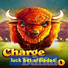 luck bet afiliados